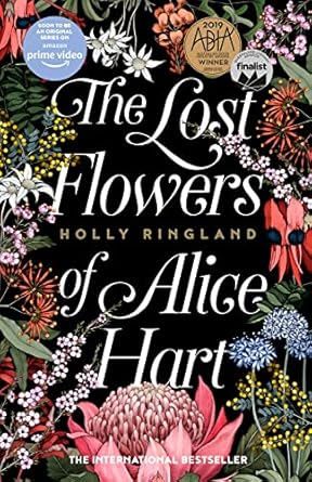 The Lost Flowers of Alice Hart: The beautiful and inspiring international bestselling novel from a much-loved award-winning author, now a major TV series on Prime Video