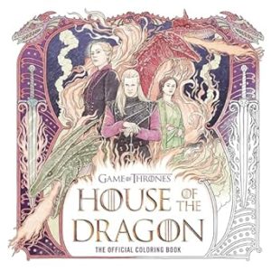 House of the Dragon: The Official Coloring Book: The Official Coloring Book