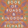 The Book Of Roads And Kingdoms: Winner Indie Book Awards 2023 Non Fiction Book of the Year. The thrilling story of an empire's rise & fall from the best-selling author of GOLDEN MAZE & GHOST EMPIRE.