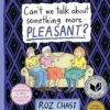 Can't We Talk about Something More Pleas: A Memoir: A Memoir