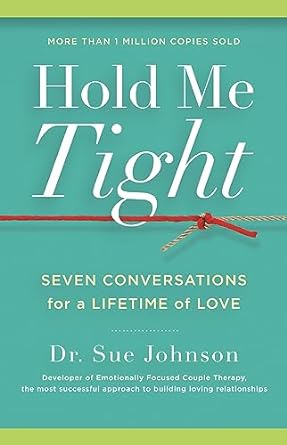 Hold Me Tight: Seven Conversations for a Lifetime of Love: 1