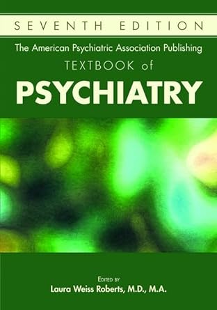 The APA Textbook of Psychiatry 7/e