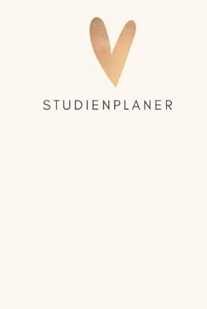 Studienplaner: Agenda für die Universität, Hochschule, Fachhochschule, oder Ausbildung mit Monats -und Wochenansicht sowie viel Platz für wichtige ... Wochenplaner, Wochenkalender, Organizer)