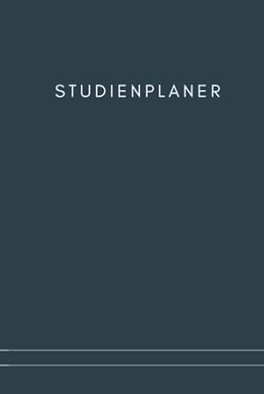 Studienplaner: Agenda für die Universität, Hochschule, Fachhochschule, oder Ausbildung mit Monats -und Wochenansicht sowie viel Platz für wichtige ... Wochenplaner, Wochenkalender, Organizer)