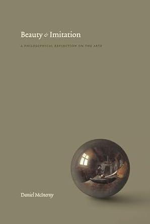 Beauty and Imitation: A Philosophical Reflection on the Arts