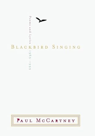Blackbird Singing : Poems and Lyrics, 1965-1999