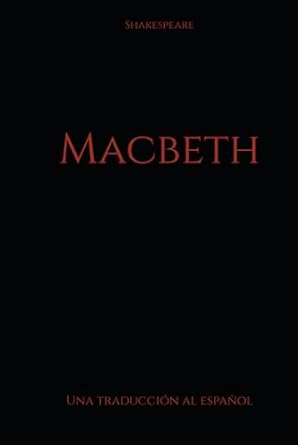 Macbeth: Una traducción al español (Spanish Edition)