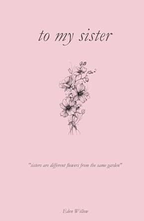 to my sister | 100 Days of Appreciation | the relationship...