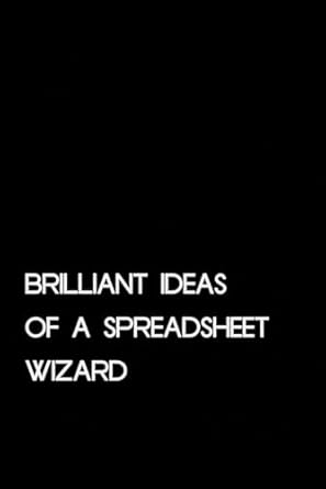 Brilliant Ideas Of A Spreadsheet Wizard: Funny notebook sarcastic humor journal with quotes on the background for coworkers ( 6"x9" -100 pages)