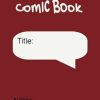Comic Book Notebook: Unleash your talent and draw your own comics with this blank comic template book. Great for all ages.