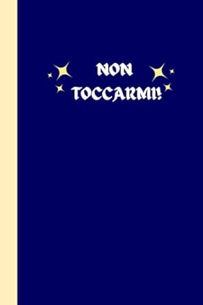 Non toccarmi! quaderno a righe per appunti furiosi di persone che non sanno gestire la rabbia: notebook per chi o bisbiglia o urla, chi si sente il lupo della favola o semplicemente rotto