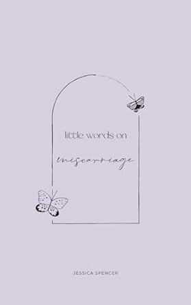 Little Words on Miscarriage