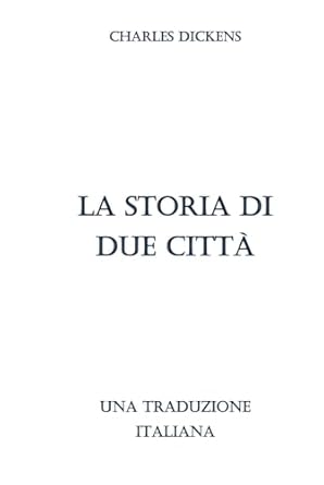 La Storia di Due Città: Una traduzione italiana