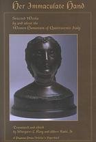 Her Immaculate Hand: Selected Works by and About the Women Humanists of Quattrocento Italy