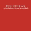 REGUEIRAS: El turbulento rio de la realidad