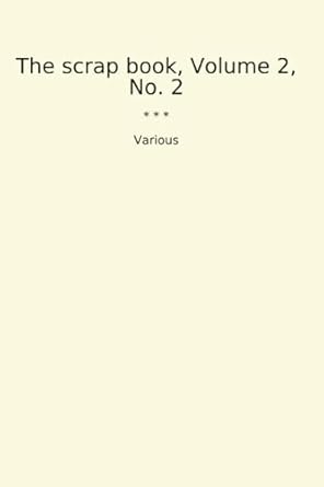 The scrap book, Volume 2, No. 2