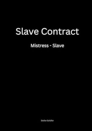 Slave Contract: Mistress - Slave
