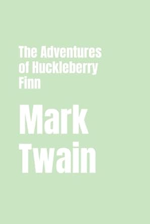 The Adventures of Huckleberry Finn