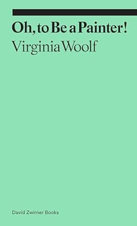 Oh, To Be a Painter!