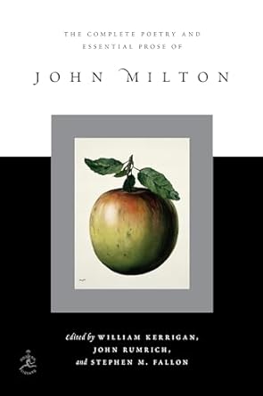 The Complete Poetry And Essential Prose Of John Milton