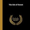 The Isle of Unrest