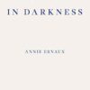 I Remain in Darkness: Winner of the Nobel Prize in Literature 2022