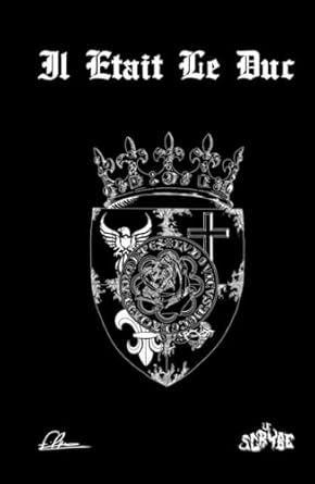 Il Était Le Duc