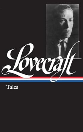 H. P. Lovecraft: Tales (LOA #155)