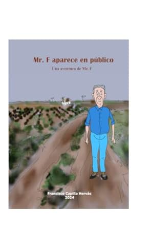 Mr. F aparece en público: Una aventura de Mr. F