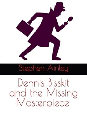Dennis Bisskit and the Missing Masterpiece.