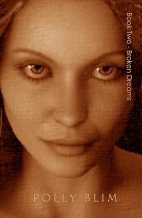 Book Two - Broken Dreams: My Complete Collection of SHORT STORIES