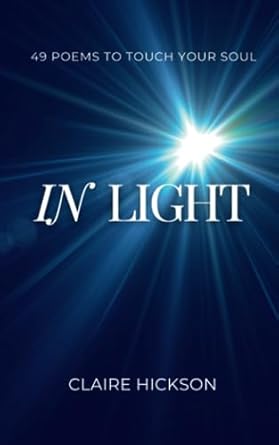 In Light: 49 Poems to Touch Your Soul