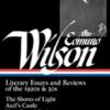 Edmund Wilson: Literary Essays and Reviews of the 1920s & 30s (LOA #176)