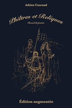 Philtres et Reliques: Édition augmentée (French Edition)