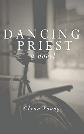 Dancing Priest: Book 1 in the Dancing Priest Series