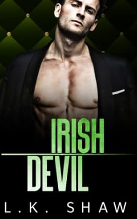 Irish Devil: A Forbidden Lovers Mafia Romance (The Donnellys)