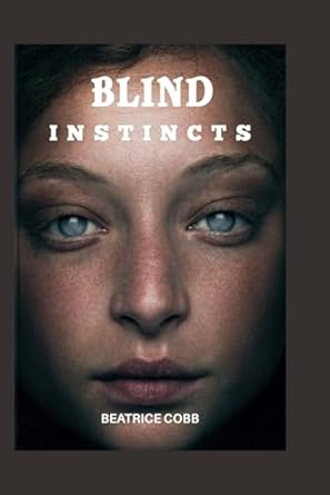 BLIND INSTINCTS: Alpha's Mate werewolf Love Shewolf Romance