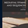 Mediæval Hymns and Sequences