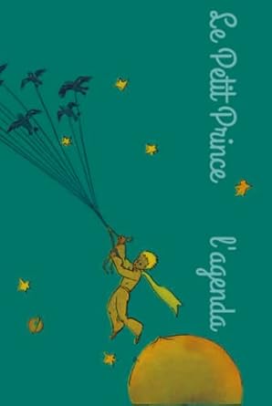 Le Petit Prince l'agenda: The Little Prince journal (hardcover)