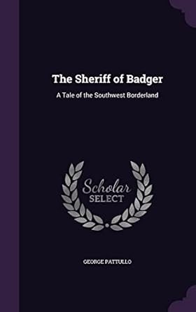The Sheriff of Badger: A Tale of the Southwest Borderland