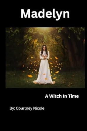 Madelyn: A Witch In Time