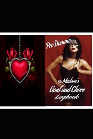 Pro Domme The Madam's Goal and Chore Logbook