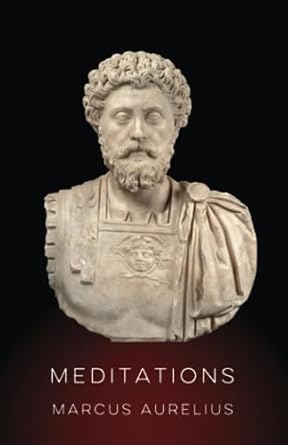 Meditations by Marcus Aurelius: the New Translation