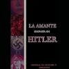 LA AMANTE SECRETA DE HITLER: Novela de Ficcion y Romance