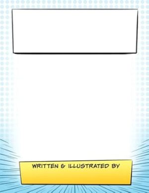 My AWESOME comic!!: Make your own comic book