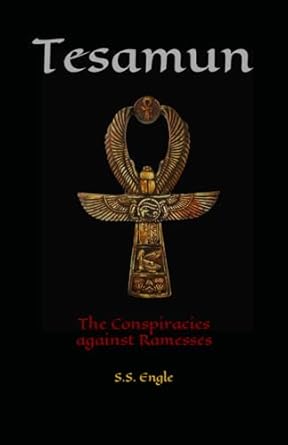 Tesamun: The Conspiracies against Ramesses