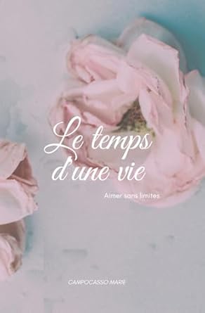 Le temps d’une vie – Tome 2: Aimer sans limites