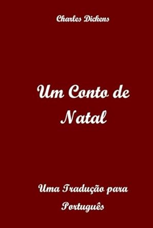 Um Conto de Natal: Uma Tradução para Português (Portuguese Edition)