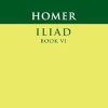 Homer: Iliad Book Vi