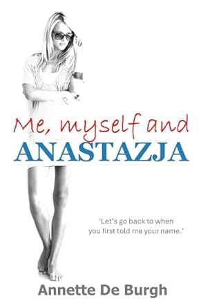 Me, myself and Anastazja